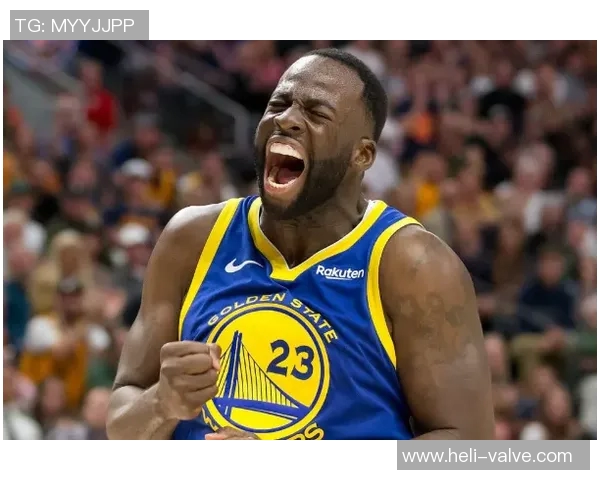 德雷蒙德格林的篮球生涯与领导力探讨：从勇士队的核心到全能战士